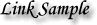 This is a Link sample - includes text you can see when hovering